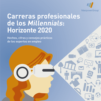 Estudio ManpowerGroup: Carreras profesionales de los Millennials: Horizonte 2020